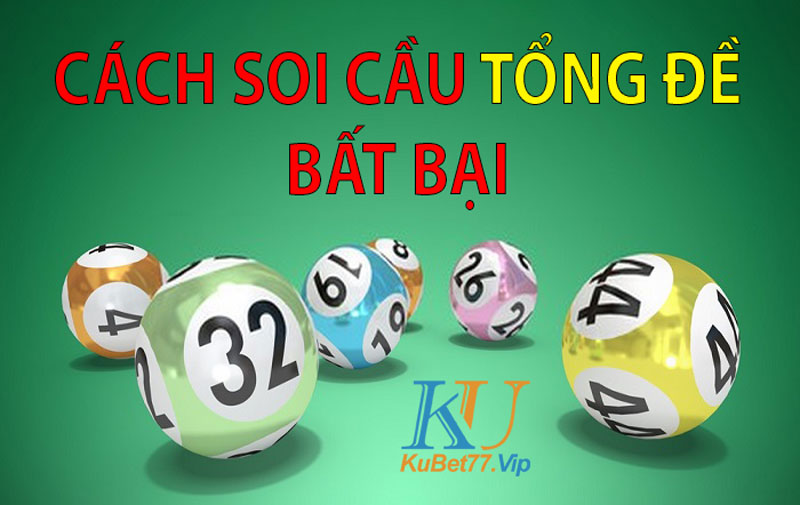 03 cách soi cầu tổng đề bất bại tại nhà cái Kubet