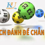 Bật mí cách đánh đề chẵn lẻ chuẩn mực đến từ chuyên gia nhà cái Kubet