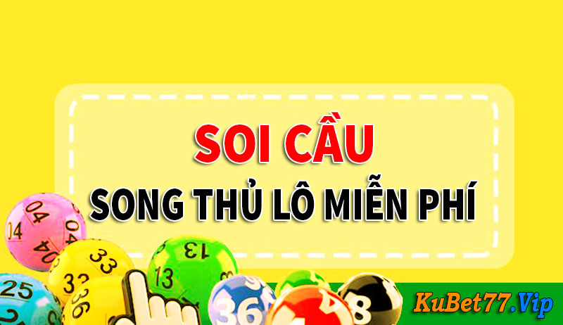Bật mí kinh nghiệm nuôi song thủ lô miễn phí từ chuyên gia nhà cái Kubet