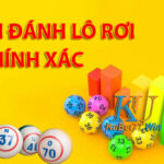 Bí kíp đánh lô rơi trong lô đề online chính xác và hiệu quả