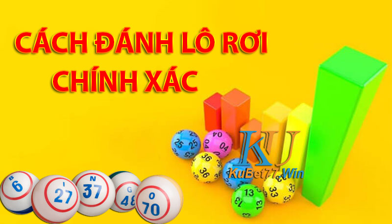 Bí kíp đánh lô rơi trong lô đề online chính xác và hiệu quả