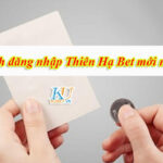 Cách đăng nhập Thiên Hạ Bet mới nhất – Thiên Hạ Bet THA bảo trì