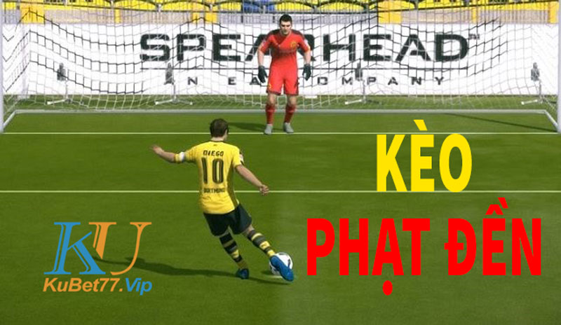 Kèo phạt đền là gì? Giải thích cặn kẽ cách chơi kèo phạt đền trong cá độ