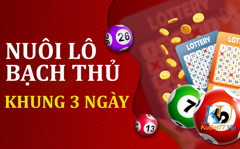 Kinh nghiệm bắt lô bạch thủ khung 3 ngày chuẩn mực húp tiền thông