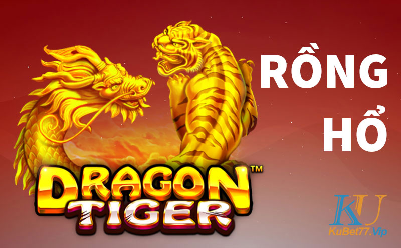 Kinh nghiệm cá cược game Rồng Hổ xanh chín ăn đậm