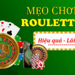 Mẹo cá cược Roulette cần nắm vững chiến thuật chơi nào hiệu quả?
