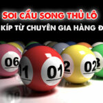 Soi cầu song thủ lô – Bí kíp mới nhất từ những chuyên gia 